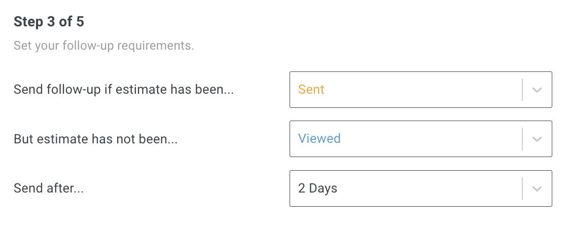 Screenshot showing the Requirements settings to determine when the follow-up will be sent