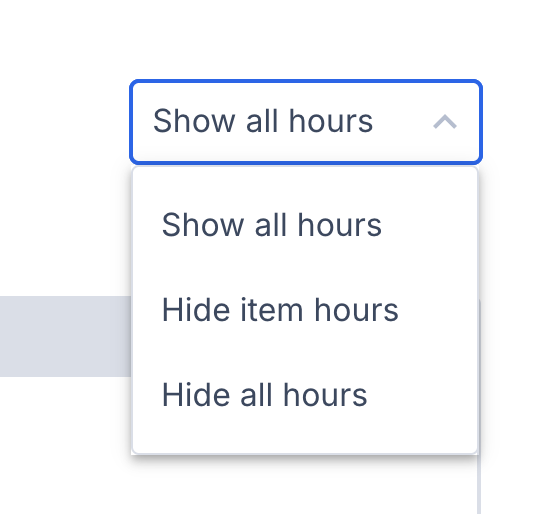 Screenshot showing the three hours display options: Show all hours, Hide item hours, and Hide all hours