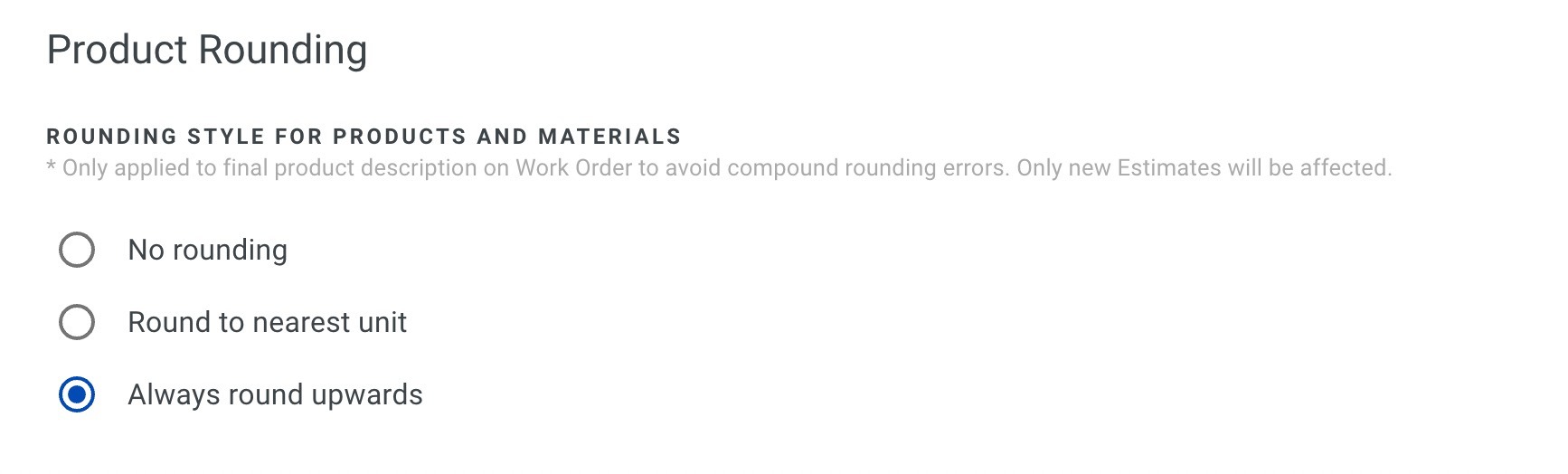 Screenshot showing the Product Rounding settings with options to round to nearest unit or always round upwards