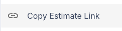 Screenshot showing the estimate actions menu with the Copy Estimate Link option
