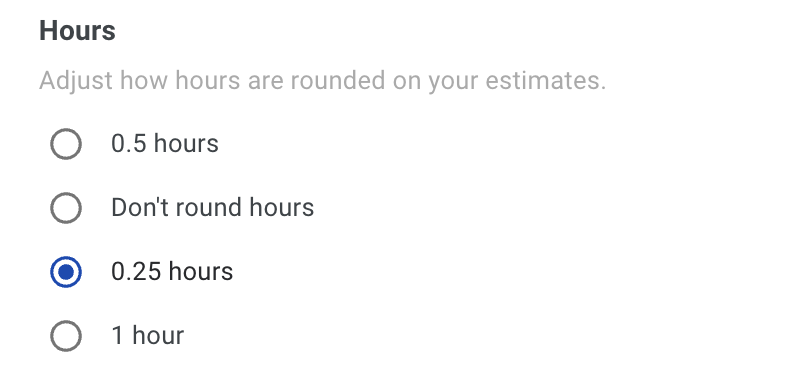 Screenshot showing the Hours rounding options with choices for 1 hour, 0.5 hours, 0.25 hours, or no rounding