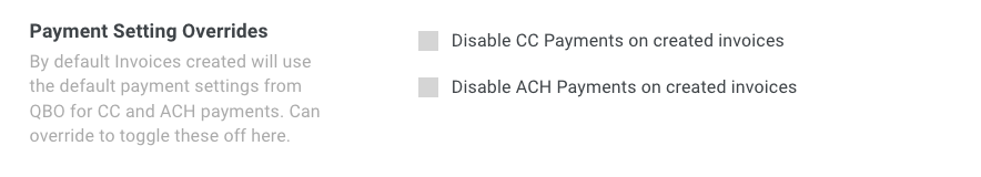 Screenshot showing the payment settings overrides to disable credit card and ACH payments in QuickBooks